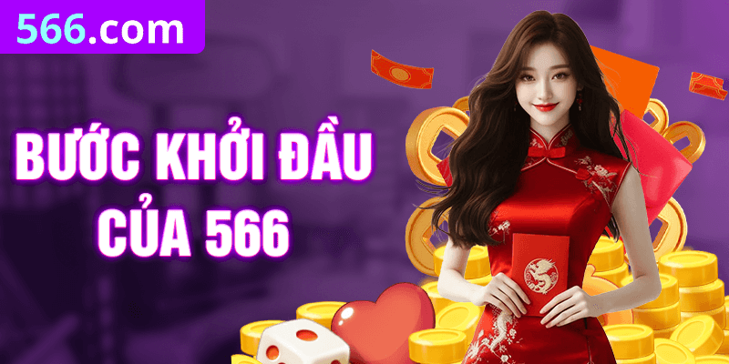 Bước khởi đầu của 566